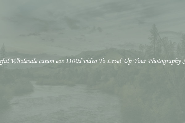 Useful Wholesale canon eos 1100d video To Level Up Your Photography Skill