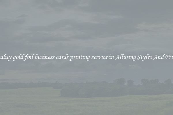 Quality gold foil business cards printing service in Alluring Styles And Prints