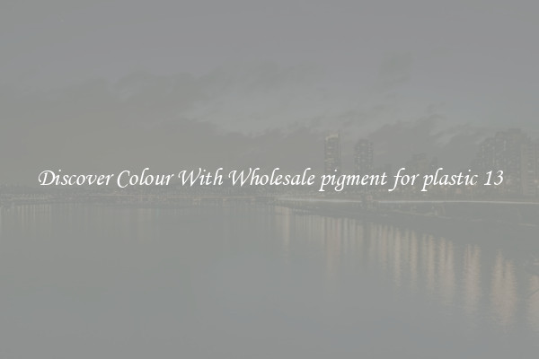 Discover Colour With Wholesale pigment for plastic 13