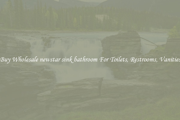 Buy Wholesale newstar sink bathroom For Toilets, Restrooms, Vanities